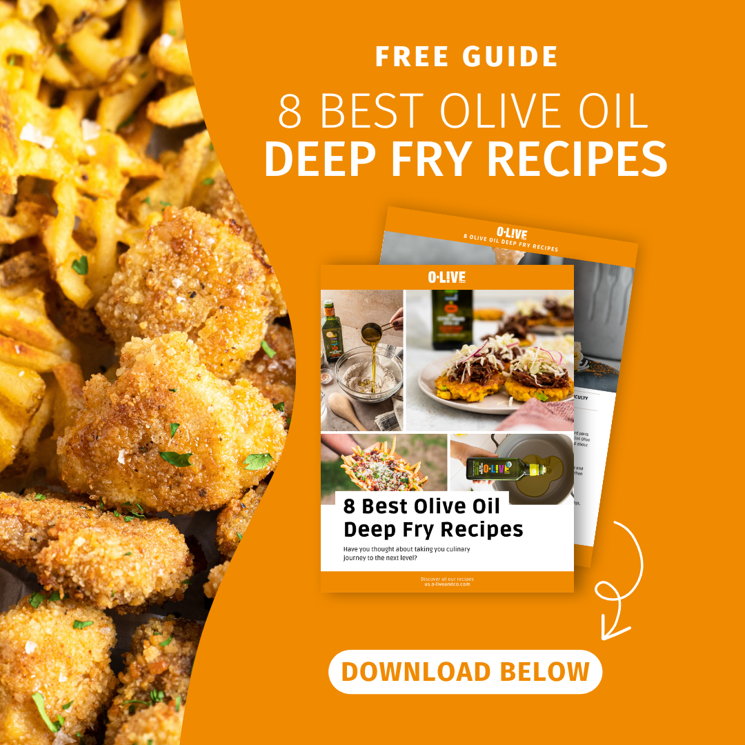 Can you deep fry with Olive Oil? FREE PDF RECIPES OLive & Co.